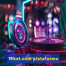 19bet.com plataforma